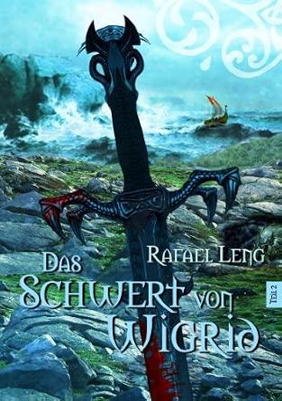 Das Schwert von Wigrid Teil 2